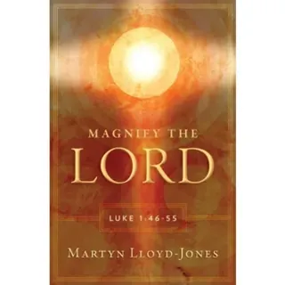 Magnify the Lord