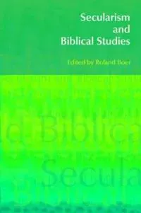 Secularism and Biblical Studies