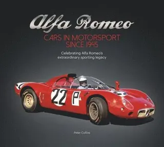 Alfa Romeo – Cars in Motorsport Since 1945