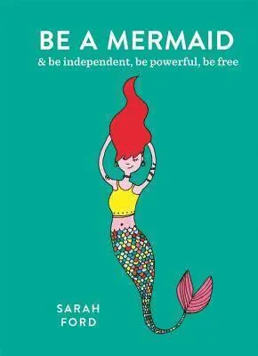 Be a Mermaid