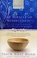 The miracle of mindfulness : the classic guide to meditation by the worlds