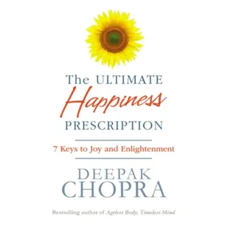 The Ultimate Happiness Prescription