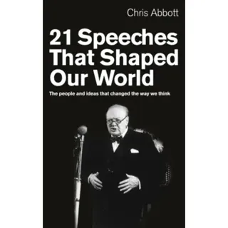 21 Speeches That Shaped Our World