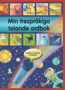 Min trespråkiga talande ordbok - spanska, svenska och engelska