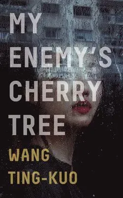 My Enemy's Cherry Tree