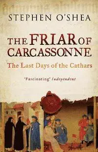 Friar of carcassonne - the last days of the cathars
