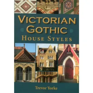 Victorian Gothic House Styles