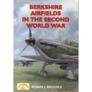 Berkshire Airfields in the Second World War