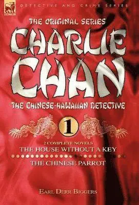 Charlie Chan Volume 1-The House Without a Key & The Chinese Parrot