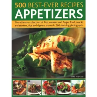 500 Best-Ever Recipes: Appetizers