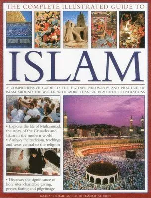 Complete Illustrated Guide to Islam
