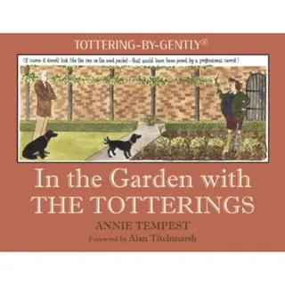 In the Garden with The Totterings