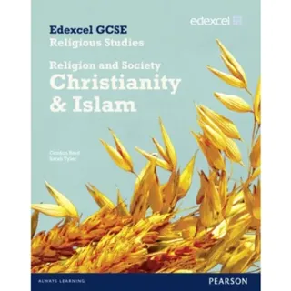 Edexcel GCSE Religious Studies Unit 8B: Religion & Society - Christianity & Islam Stud Bk