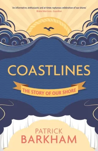 Coastlines - the story of our shore