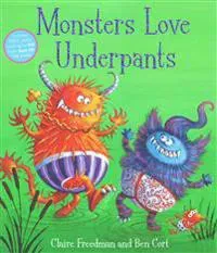 Monsters love underpants