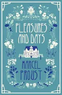 Pleasures and Days