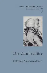 Die Zauberflote (The Magic Flute)