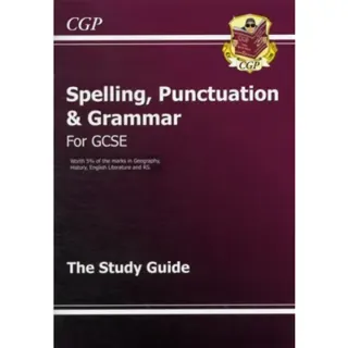 GCSE Spelling, Punctuation and Grammar Study Guide