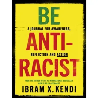Be Antiracist
