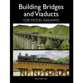 Building Bridges and Viaducts for Model Railways