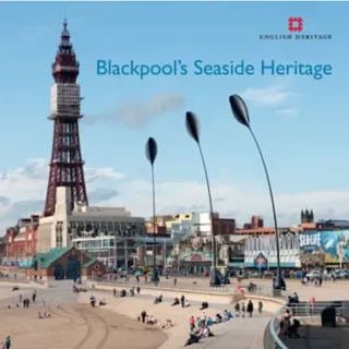 Blackpool's Seaside Heritage