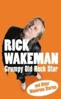 Grumpy old rock star - and other wondrous stories