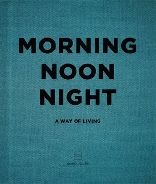Morning, Noon, Night