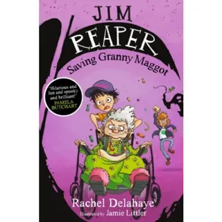 Jim Reaper: Saving Granny Maggot