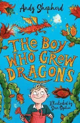 The Boy Who Grew Dragons (The Boy Who Grew Dragons 1)