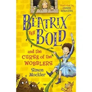 Beatrix the Bold and the Curse of the Wobblers