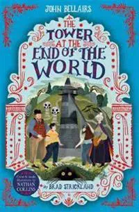 The Tower at the End of the World - The House With a Clock in Its Walls 9