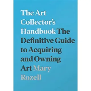 The Art Collector's Handbook