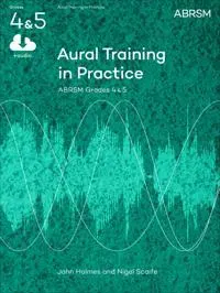Aural Training in Practice, ABRSM Grades 4 & 5