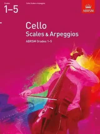 Cello Scales & Arpeggios, ABRSM Grades 1-5