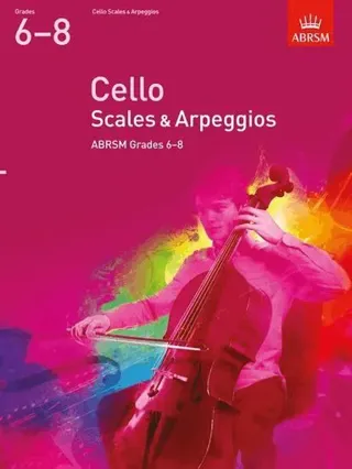 Cello Scales & Arpeggios, ABRSM Grades 6-8