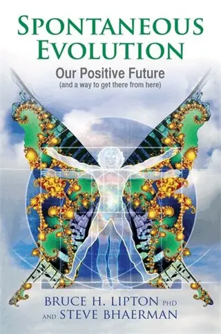 Spontaneous evolution - our positive future and a way to get there from her