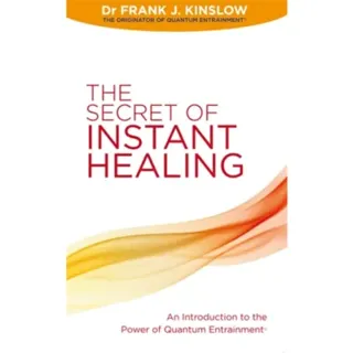 Secret of Instant Healing