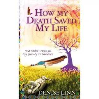 How My Death Saved My Life