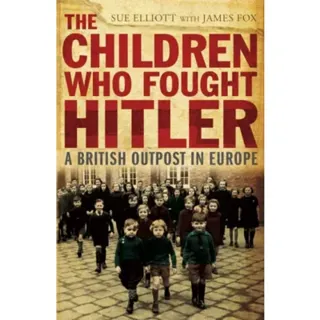 The Children who Fought Hitler