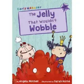 The Jelly That Wouldn’t Wobble