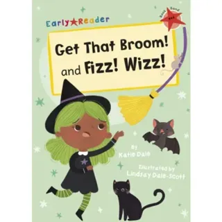 Get That Broom! and Fizz! Wizz!