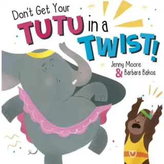 Don't Get Your Tutu in a Twist