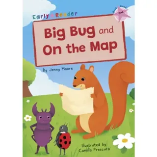 Big Bug and On the Map