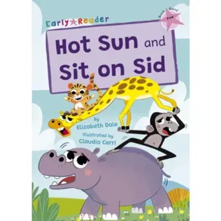 Hot Sun and Sit on Sid