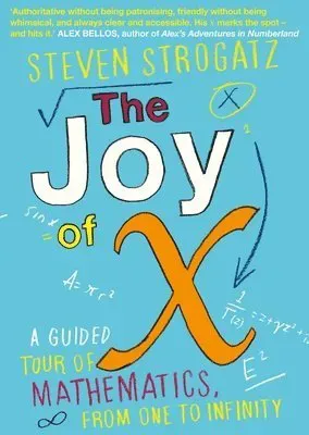 Joy of x - a guided tour of mathematics, from one to infinity