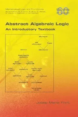 Abstract Algebraic Logic. an Introductory Textbook