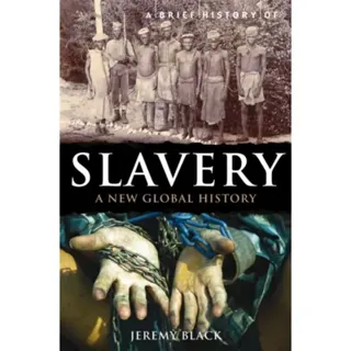 A Brief History of Slavery
