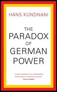 The Paradox of German Power