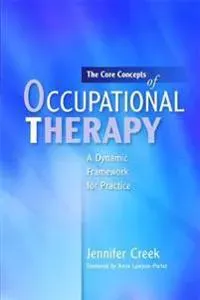 The Core Concepts of Occupational Therapy