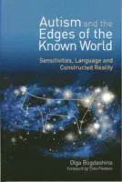 Autism and the Edges of the Known World